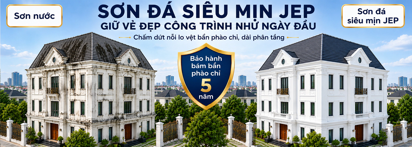 Banner 1: Sơn đá Siêu mịn Chống bám bẩn Jep