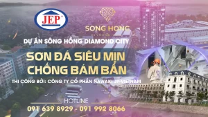CÔNG TRÌNH SƠN ĐÁ SIÊU MỊN CHỐNG BÁM BẨN JEP SP-500 TẠI DỰ ÁN SÔNG HỒNG DIAMOND CITY – HƯNG YÊN ảnh 30